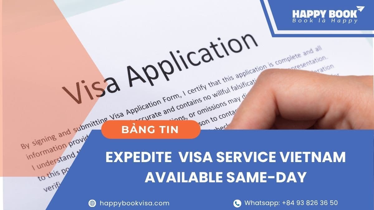 Expedite Visa Vietnam: Same-Day & Urgent Processing with HappyBook Visa