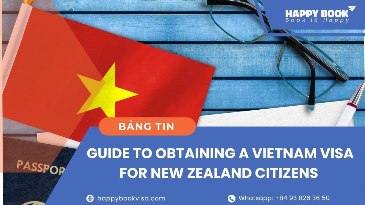Vietnam Visa for New Zealand Citizens: Complete eVisa Guide with HappyBook Visa